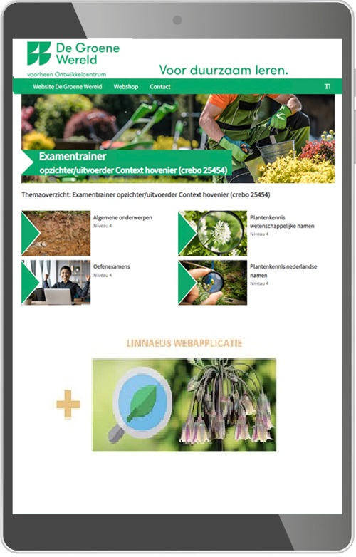 Examentrainer  opzichter/uitvoerder Context hovenier (niveau 4)   + Linnaeus